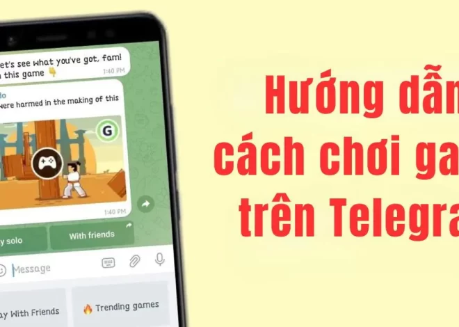 Chơi game trên Telegram Khám phá thế giới giải trí mới