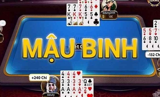 Mậu binh online: Chơi game bài thú vị, chiến thuật hấp dẫn tại nhà!